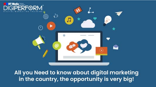 “All you Need to know about digital marketing in the country, the opportunity is very big!”