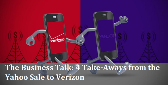 The Business Talk: 4 Take-Aways from the Yahoo Sale to Verizon