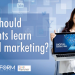 WHY SHOULD STUDENTS LEARN DIGITAL MARKETING ?