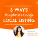 OPTIMIZE GOOGLE LOCAL LISTING