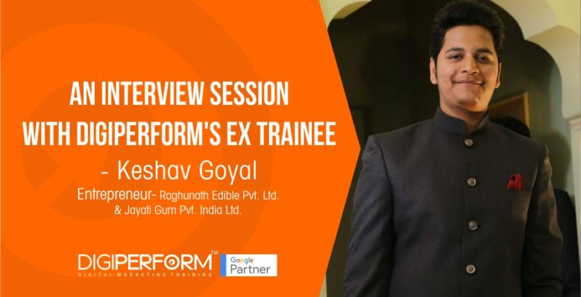 An Interveiw session with Digiperform’s Ex- Trainee – Keshav Goyal