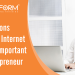 reasons why the internet is very important to Entrepreneur