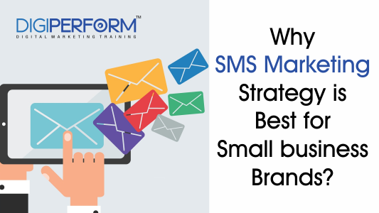 Why SMS Marketing Strategy is Best for Small Business Brands?