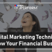 Digital Marketing Techniques To Grow Your Financial Business
