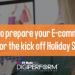 Prepare eCommerce Store for the Kick off Holiday Season