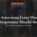 Top 4 interviews every wannabe entrepreneur