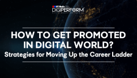 How to Get Promoted in Digital World: Strategies for Moving Up the Career Ladder