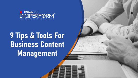 9 Tips & Tools For Business Content Management
