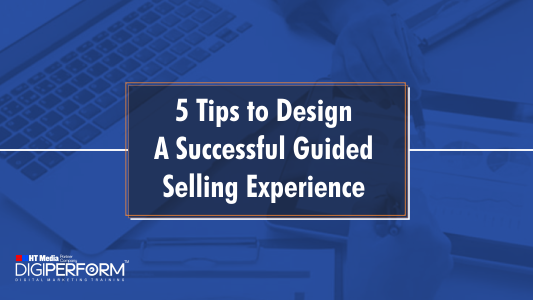 5 Tips to Design a Successful Guided Selling Experience