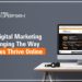 Digital Marketing Is Changing The Way Websites Thrive Online