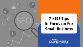 7 SEO Tips to Focus On For Small Businesses