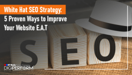WHITE HAT SEO STRATEGY:5 WAYS TO IMPROVE YOUR WEBSITE E.A.T