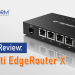 Router Review: Ubiquiti EdgeRouter X