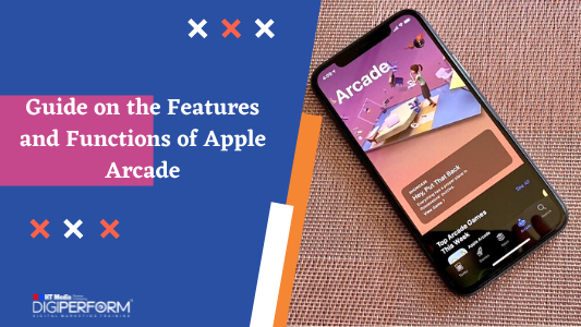 Guide on the Features and Functions of Apple Arcade