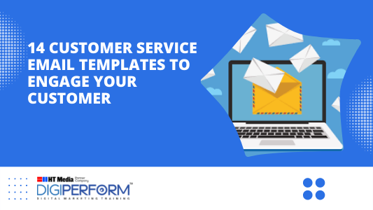 14 Customer Service Email Templates To Engage Your Customer