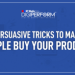 Tricks to Make People Buy Your Product
