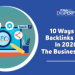 Ways To Get Backlinks For SEO For The Business Growth