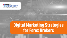 Digital Marketing Strategies for Forex Brokers