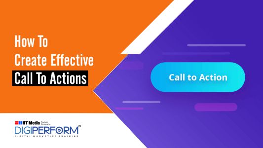 How to Create Effective Call to Actions in 2021