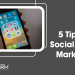 Tips For Social Media Marketing