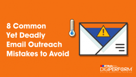 8 Common Yet Deadly Email Outreach Mistakes to Avoid