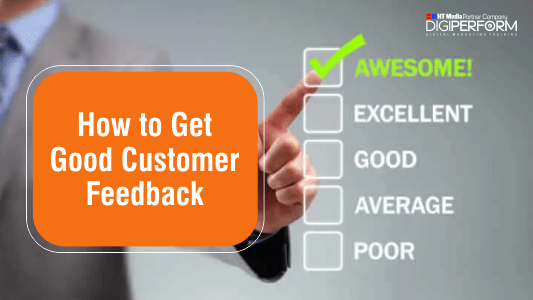 How to Get Good Customer Feedback