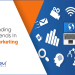 Trends in digital Marketing