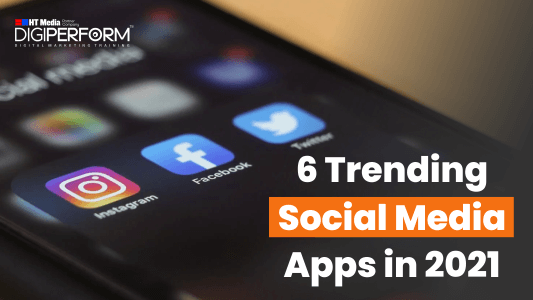 6 Trending Social Media Apps in 2021