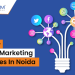 Top 10 Digital Marketing Agencies in Noida