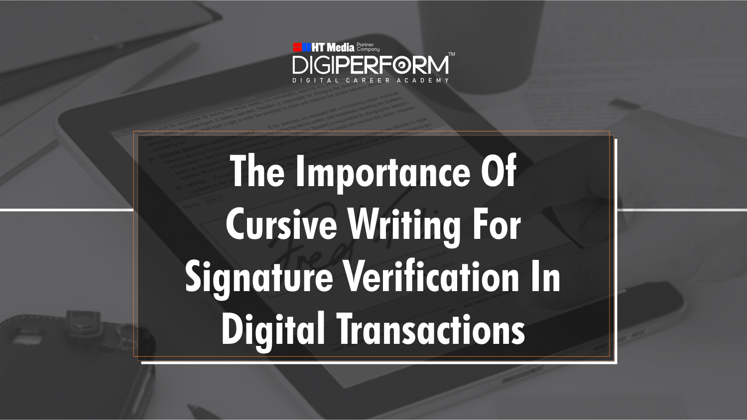 The importance of cursive writing for signature verification in digital transactions