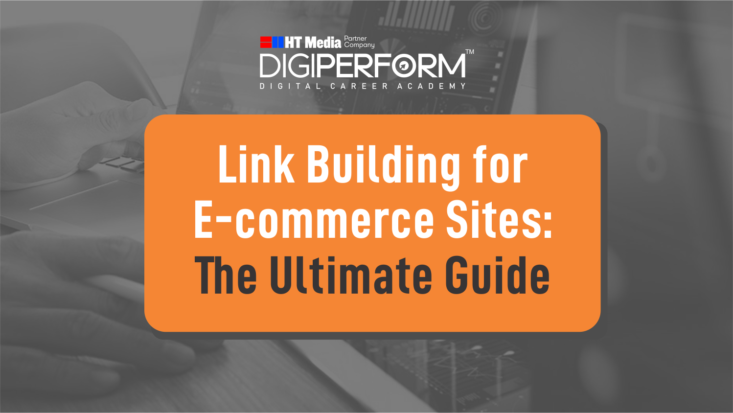 Link Building for E-commerce Sites: The Ultimate Guide