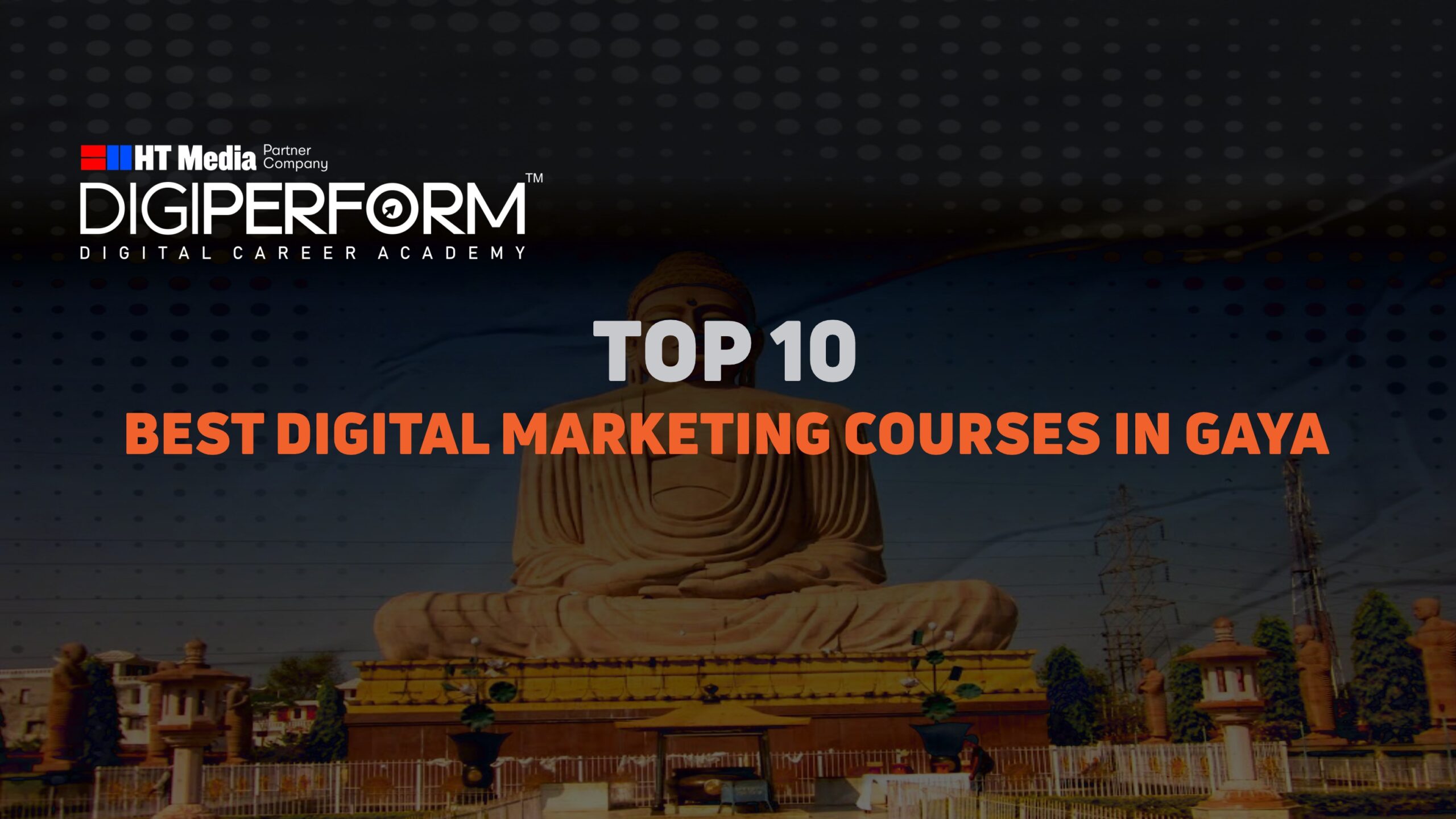 Top 10 Best Digital Marketing Courses in Gaya
