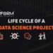 Life Cycle of a Data Science Project
