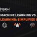 Machine Learning vs. Deep Learning: Simplified Guide
