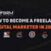 How to Become a Freelance Digital Marketer IN 2024
