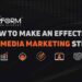 How To Make An Effective Social Media Marketing Strategy