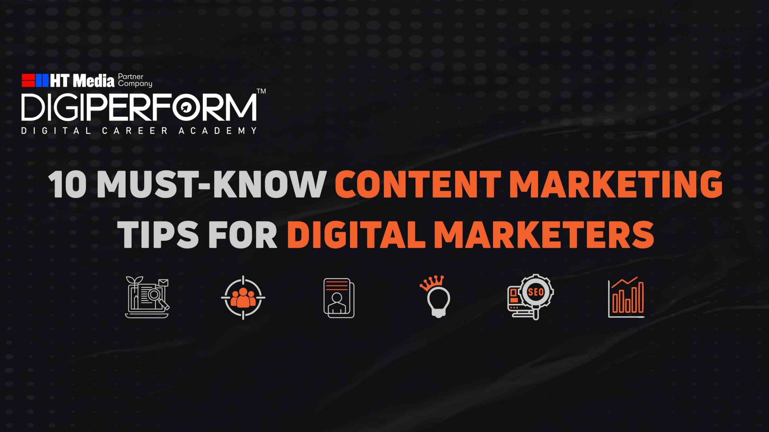 10 Must-Know Content Marketing Tips for Digital Marketers