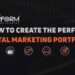How to Create the Perfect Digital Marketing Portfolio
